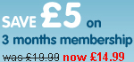 Save �5 on 3 months membership